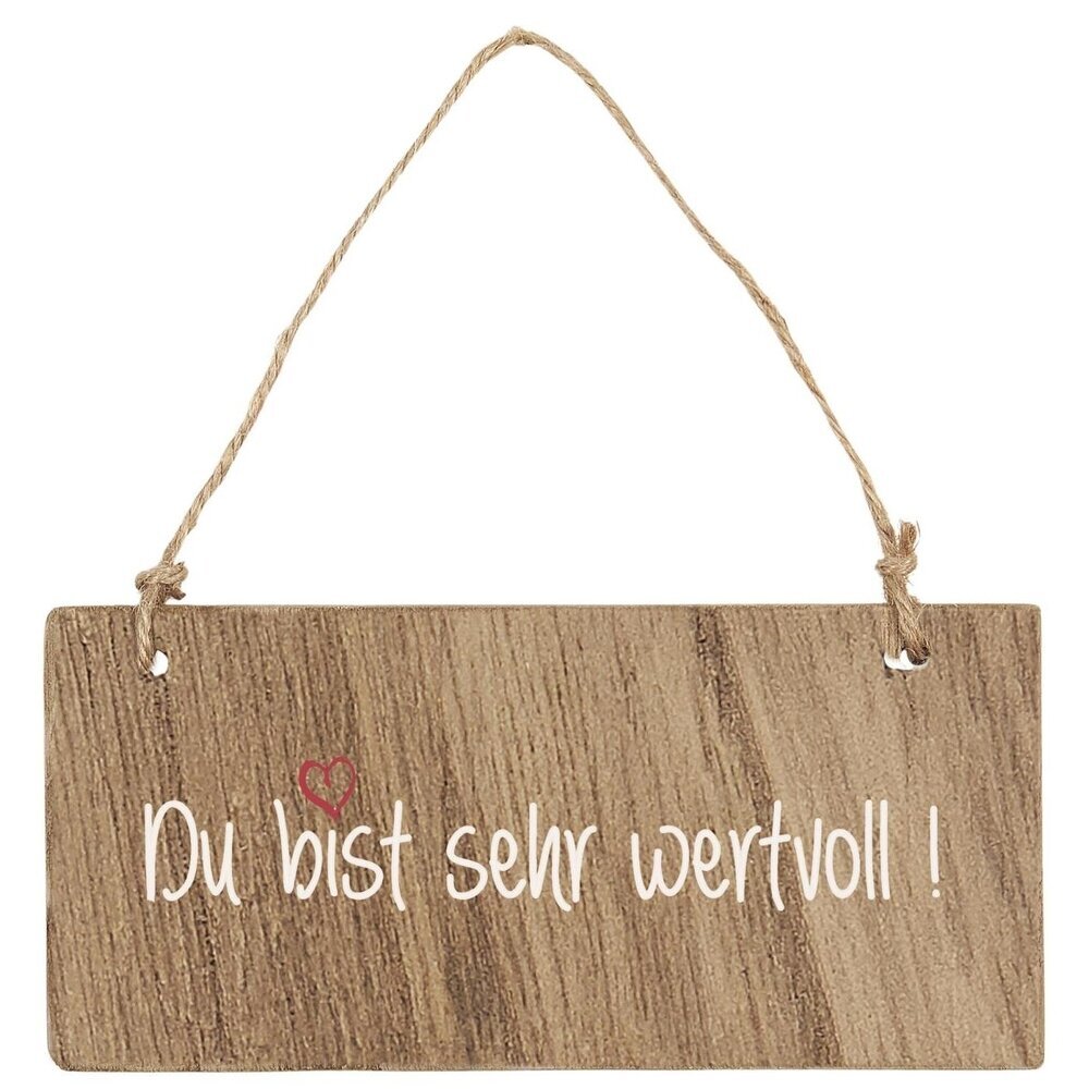 Holzschild Du bist sehr wertvoll, natur 