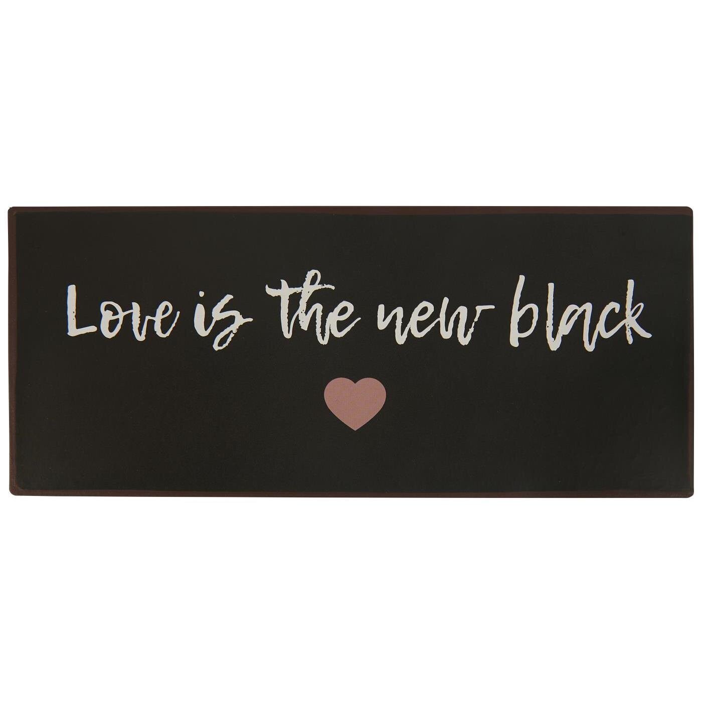 Metallschild Love is the new black, schwarz 