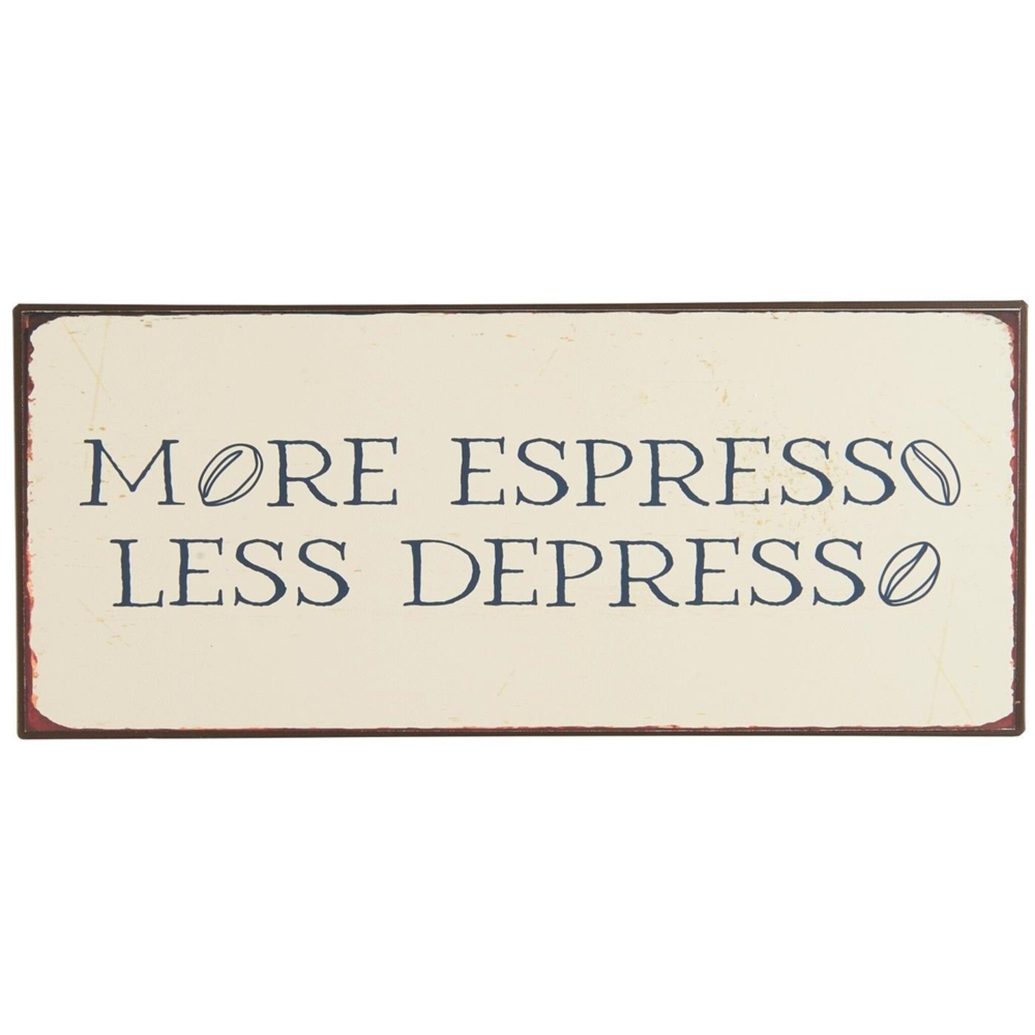 Metallschild More Espresso Less Despresso, beige 