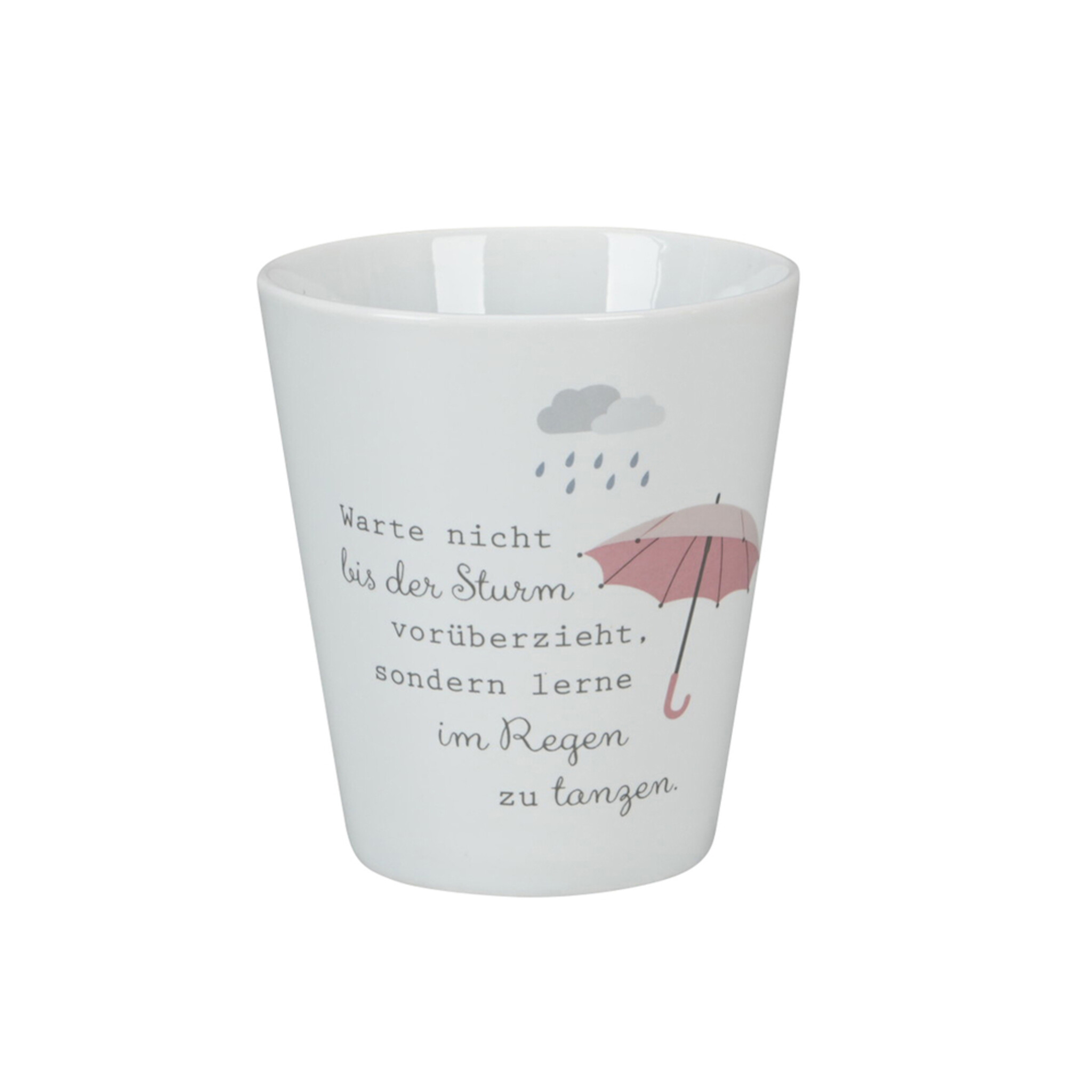 Happy Mug, Warte nicht bis der Sturm vorüberzieht, weiss 
